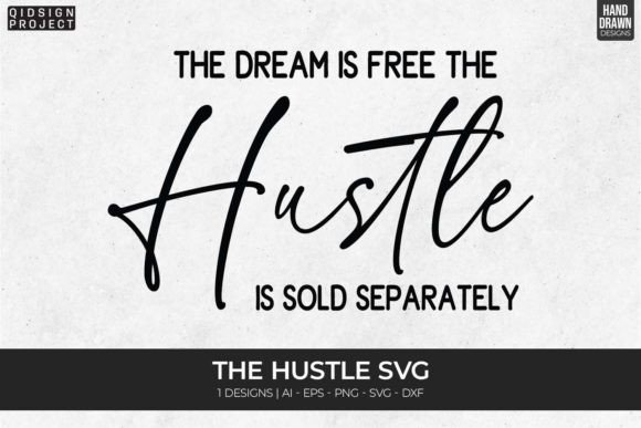 Download The Hustle Svg, Entrepreneur Svg, Quotes - Quotes Collection