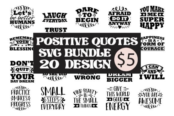 Download Positive Quotes Svg Bundle - Quotes Collection